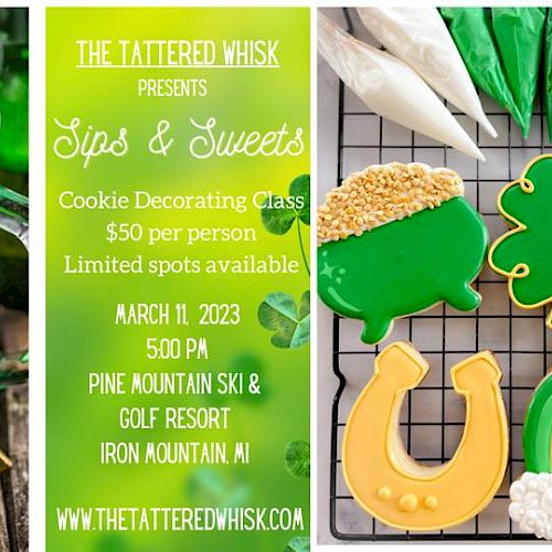 Image promoting a cookie decorating class by The Tattered Whisk on March 11, 2023, featuring green-themed cookies and decorations at the Pine Mountain Ski & Golf Resort.